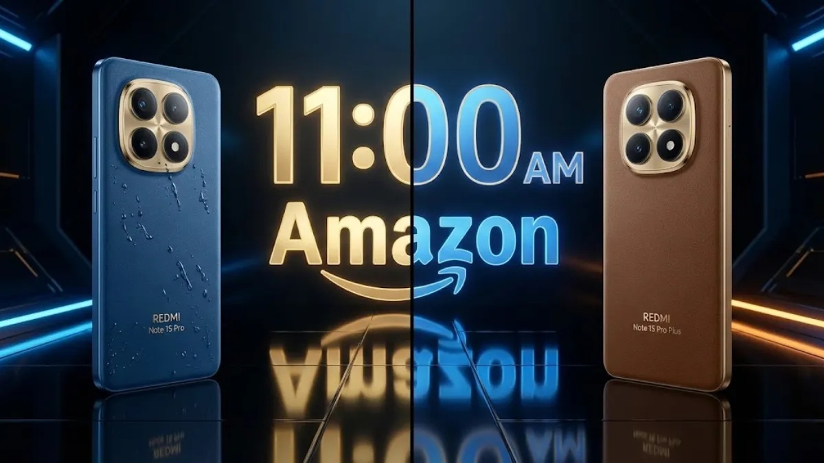 Redmi Note 15 Pro and Pro Plus 5G smartphones in Blue and Coffee colors showing launch time 11:00 AM on Amazon India.