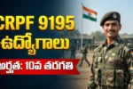 CRPF Constable Notification 2026 for 9195 Vacancies 10th Pass Defense Jobs in Telugu