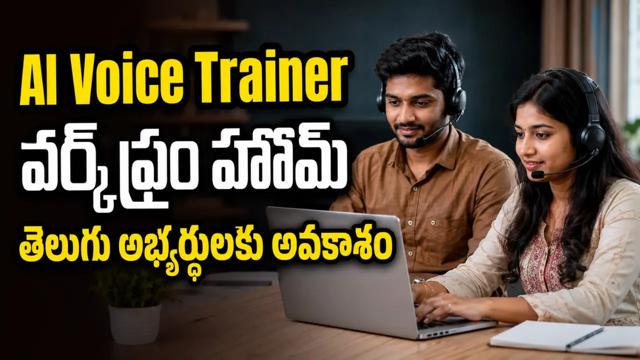 AI Voice Trainer Telugu Work From Home Jobs 2026 for freshers and experienced candidates